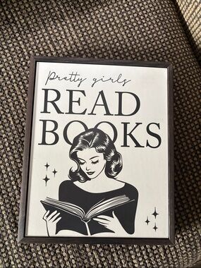 Pretty Girls Read Books Wall Art Sign - Black and White